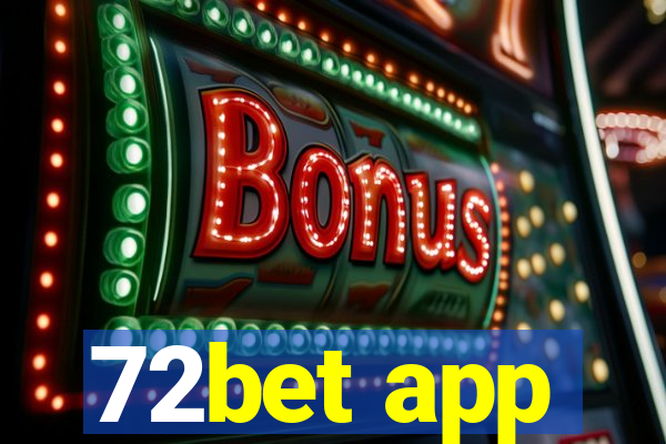 72bet app